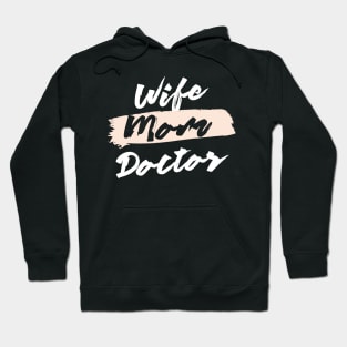 Cute Wife Mom Doctor Gift Idea Hoodie